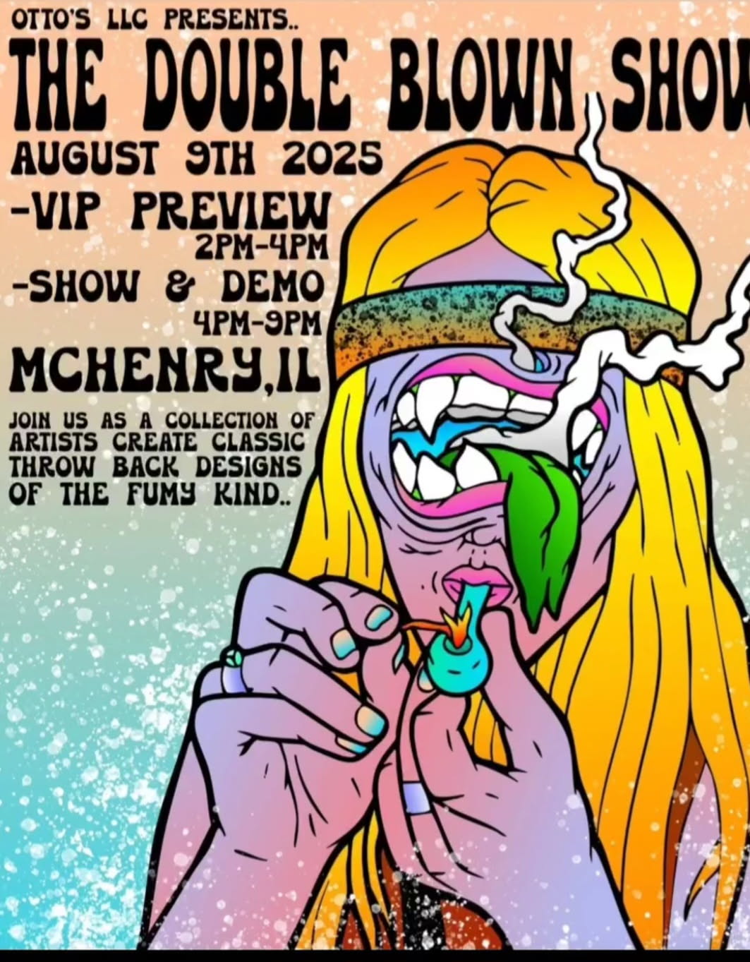 Double Blown Show! 8/9/25